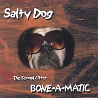 Salty Dog : Bone-A-Matic