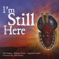 Ellis Phelps & William Swann : I'm Still Here