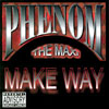 PHENOM: Phenom Make Way