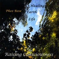 Pheo Rose : Healing Earth Life