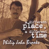 Philip John Brooks : A Different Place, A Different Time