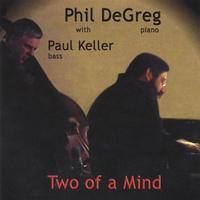 Phil DeGreg : Two of a Mind
