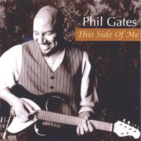 PHIL GATES: This Side Of Me