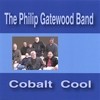 PHILIP GATEWOOD BAND: Cobalt Cool