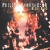 PHILIPP FANKHAUSER: Live - So Damn' Cool