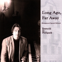 Reynold D. Philipsek : Long Ago, Far Away