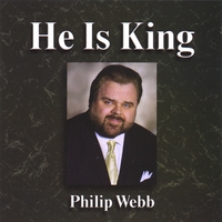 Philip Webb : He Is King