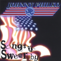 Johnny Philko : Songs to Swear By