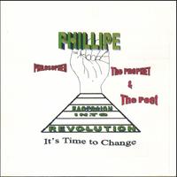 phillipe the philosopher the prophet & the poet : evolution into revolution