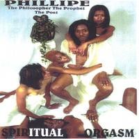 Phillipe : Spiritual Orgasm