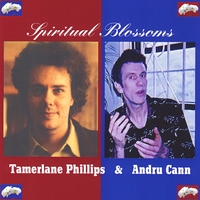 Tamerlane Phillips & Andru Cann : SPIRITUAL BLOSSOMS