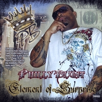 Philly Blunt : Tha Element Of Surprise