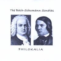 Philokalia : The Bach-Schumann Sonatas
