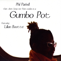 Phil Parnell (featuring Lillian Boutte') : Gumbo Pot