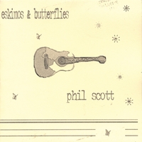 Phil Scott : Eskimos & Butterflies