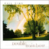 PHIL SIMS: Double Rainbow