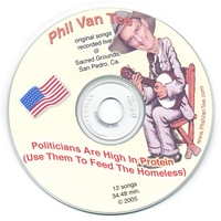 Phil Van Tee : Politicians Are High In Protein (Use Them To Feed The Homeless)