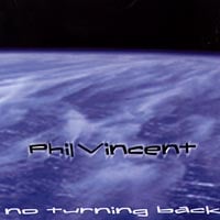 Phil Vincent : No Turning Back