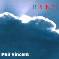 Phil Vincent : RISING Re-mastered