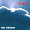 PHIL VINCENT: RISING Re-mastered