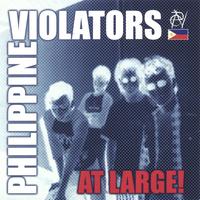 Philippine Violators : At Large!