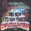 MICRONAUTS (FEAT PHLOIDE): And Now to Sum Things Completely Different