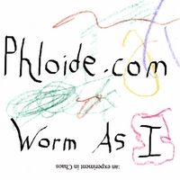 Dr. Drocephalus Phloide : Worm As I