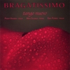 PHILIP HANSEN, MIKA SUNAGO, ERIN FURBEE: BRAGATISSIMO