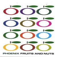 Phoenix : Fruits and Nuts