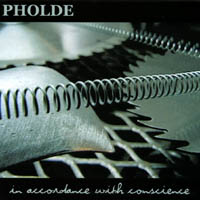 PHOLDE: In Accordance With Conscience