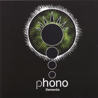 Phono : Dementia