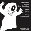 PRISCILLA HOWE: The Ghost With The One Black Eye