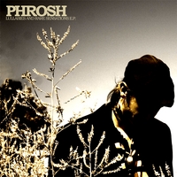 PHROSH: Lullabies And Rare Sensations EP