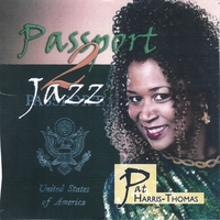 Pat Harris Thomas : Passport 2 Jazz