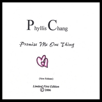 Phyllis Chang : Promise Me One Thing