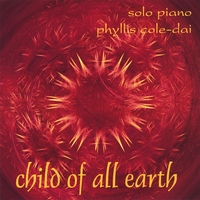 Phyllis Cole-Dai : Child of All Earth