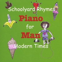 Piano Man : Schoolyard Rhymes for Modern Times