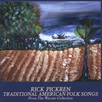 Rick Pickren : Traditional American Folk Songs From The Warner Collection