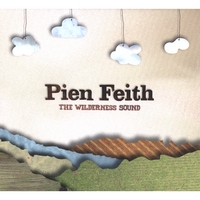 Pien Feith : The Wilderness Sound