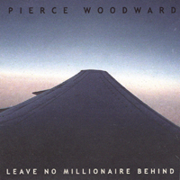 PIERCE WOODWARD: Leave No Millionaire Behind