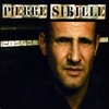 PIERRE SIBILLE: Since I Ain't got you