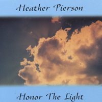 Heather Pierson : Honor The Light