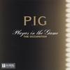 P.I.G PLAYAS IN THE GAME: The Occupation