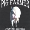 PIG FARMER: Mountain Oysters
