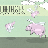 VARIOUS ARTISTS: Pigs Fly CD