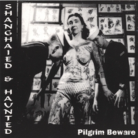 pilgrim beware : shanghaied and haunted