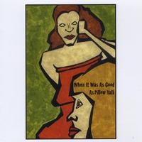 compilation : When It Was As Good As Pillow Talk