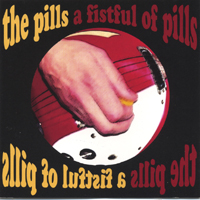 The Pills : A Fistful of Pills