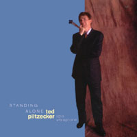 Ted Piltzecker : Standing Alone
