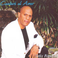 Felix Pimentel : Cantare al Amor